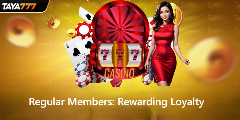 Regular Members: Rewarding Loyalty