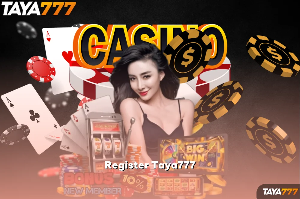 Why Choose to Taya777 Register